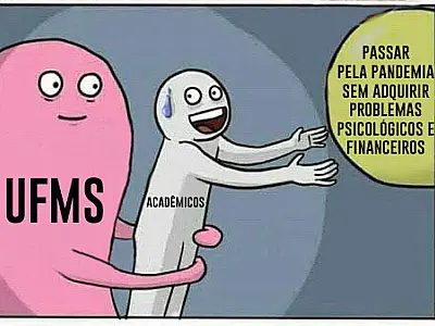 UFMS e seu sistema de EAD (Enlouquecer Acadêmicos Diariamente)